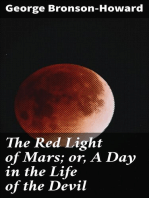 The Red Light of Mars; or, A Day in the Life of the Devil: A Philosophical Comedy