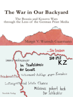 The War in Our Backyard: The Bosnia and Kosovo Wars through the Lens of the German Print Media