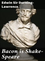 Bacon is Shake-Speare: Together with a Reprint of Bacon's Promus of Formularies and Elegancies