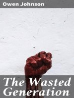 The Wasted Generation