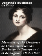 Memoirs of the Duchesse de Dino (Afterwards Duchesse de Talleyrand et de Sagan) , 1836-1840