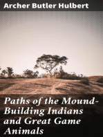 Paths of the Mound-Building Indians and Great Game Animals