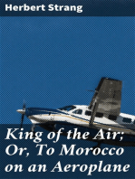 King of the Air; Or, To Morocco on an Aeroplane