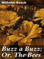 Buzz a Buzz; Or, The Bees