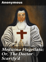 Medicina Flagellata; Or, The Doctor Scarify'd