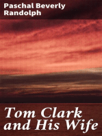 Tom Clark and His Wife: Their Double Dreams, And the Curious Things that Befell Them Therein; Being the Rosicrucian's Story