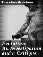 Evolution: An Investigation and a Critique