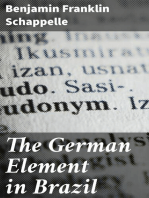 The German Element in Brazil: Colonies and Dialect