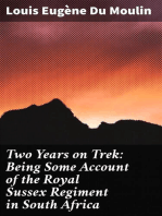 Two Years on Trek: Being Some Account of the Royal Sussex Regiment in South Africa