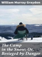 The Camp in the Snow; Or, Besieged by Danger