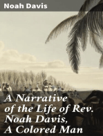 A Narrative of the Life of Rev. Noah Davis, A Colored Man: Written by Himself, At The Age of Fifty-Four