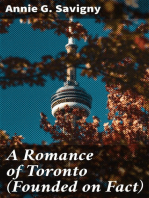 A Romance of Toronto (Founded on Fact): A Novel