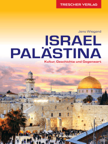 Reiseführer Israel und Palästina: Kultur, Geschichte und Gegenwart
