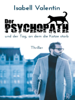 Der Psychopath und der Tag, an dem die Katze starb