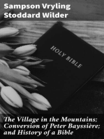 The Village in the Mountains; Conversion of Peter Bayssière; and History of a Bible