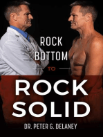 Rock Bottom To Rock Solid