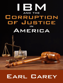 IBM and the Corruption of Justice in America by Earl Carey - Ebook | Scribd
