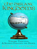 The Distant Kingdoms Volume Thirteen: A Silence Follows the Dawn
