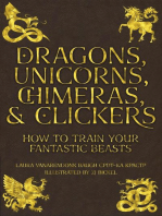 Dragons, Unicorns, Chimeras, and Clickers