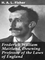 Frederick William Maitland, Downing Professor of the Laws of England: A Biographical Sketch