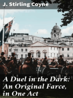 A Duel in the Dark: An Original Farce, in One Act