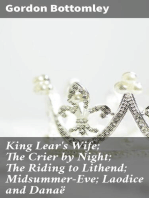 King Lear's Wife; The Crier by Night; The Riding to Lithend; Midsummer-Eve; Laodice and Danaë