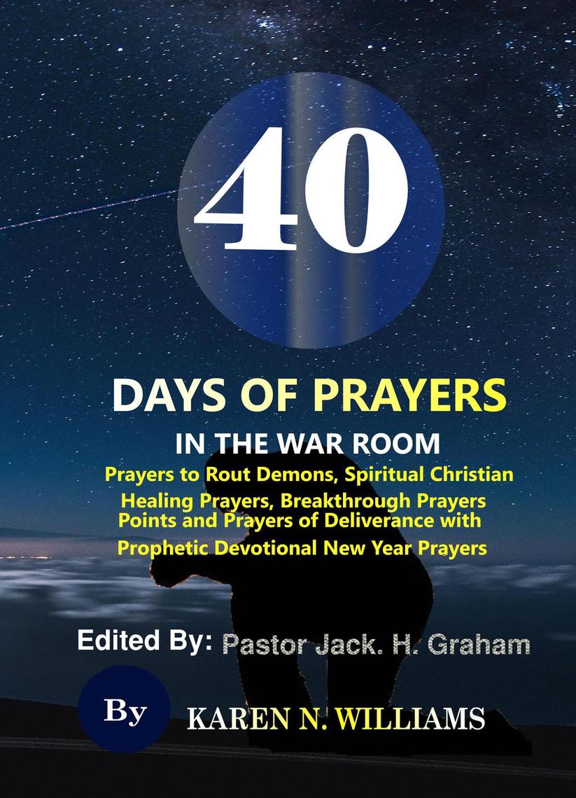 Read 40 Days of Prayers in the War Room Prayers to Rout