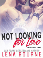 Not Looking for Love: Episode One: Not Looking for Love, #1