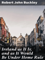 Ireland as It Is, and as It Would Be Under Home Rule