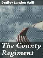 The County Regiment: A Sketch of the Second Regiment of Connecticut Volunteer Heavy Artillery, Originally the Nineteenth Volunteer Infantry, in the Civil War