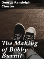 The Making of Bobby Burnit: Being a Record of the Adventures of a Live American Young Man