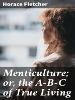 Menticulture; or, the A-B-C of True Living