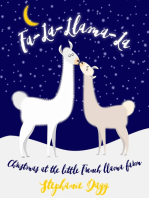 Fa-La-Llama-La: Christmas at the Little French Llama Farm