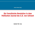 Die Französische Revolution in dem Politischen Journal des G.B. von Schirach: Zweiter Teil: 1792