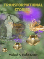 Transformational Stories: Voices for True Healing in Mental Health: Transformational Stories, #3
