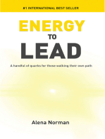 Energy to Lead: A Handful of Quarks For Those Walking Their Own Path