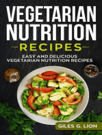 Vegetarian Nutrition Recipes: Easy and Delicious Vegetarian Nutrition Recipes