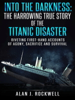 Into the Darkness:: The Harrowing True Story of the Titanic Disaster