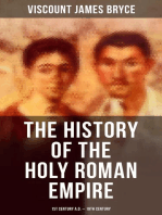 The History of the Holy Roman Empire: 1st Century A.D. - 19th Century