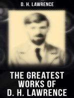 The Greatest Works of D. H. Lawrence: 30+ Novels & Short Stories, 200+ Poems, Plays, Travel Writings and Literary Essays