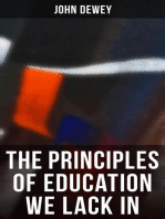 The Principles of Education We Lack In: Democracy & Education in USA, Moral Principles in Education, Health and Sex in Higher Education, The Child and the Curriculum