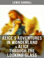 Alice's Adventures in Wonderland & Alice Through the Looking-Glass: Illustrated Edition