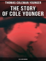 The Story of Cole Younger (Civil War Memoir): Autobiography of the Missouri Guerrilla Captain and Outlaw