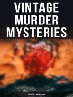 Vintage Murder Mysteries - Ultimate Anthology: Hercule Poirot Cases, Father Brown Mysteries, Sherlock Holmes, Arsene Lupin, Dr Thorndyke's Cases, Mr. Justice Raffles, The Four Just Men, The Woman in White…