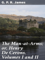 The Man-at-Arms; or, Henry De Cerons. Volumes I and II