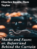 Masks and Faces; or, Before and Behind the Curtain: A Comedy in Two Acts