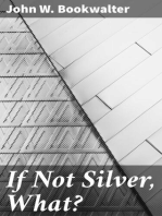 If Not Silver, What?