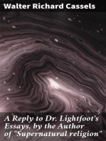 A Reply to Dr. Lightfoot's Essays, by the Author of "Supernatural religion"