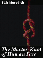 The Master-Knot of Human Fate