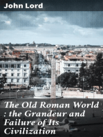 The Old Roman World : the Grandeur and Failure of Its Civilization